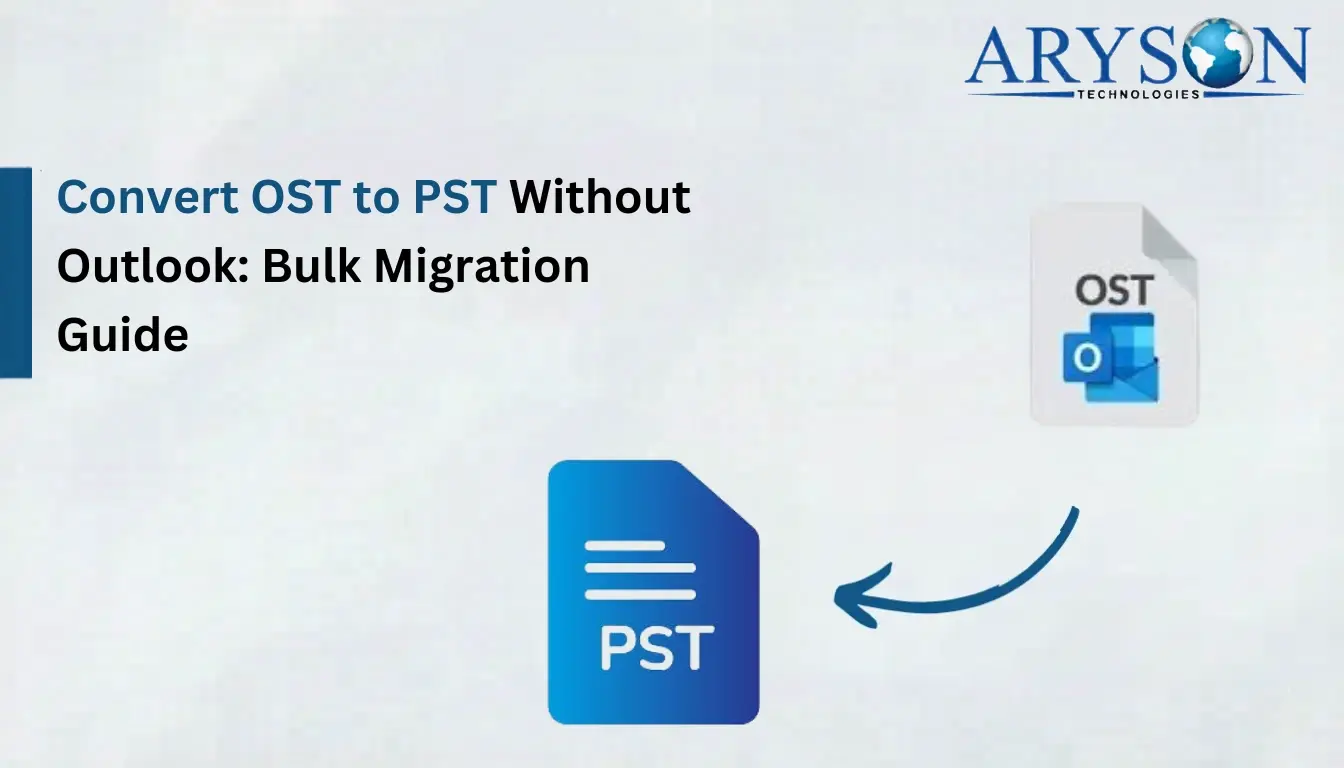Convert OST to PST Without Outlook