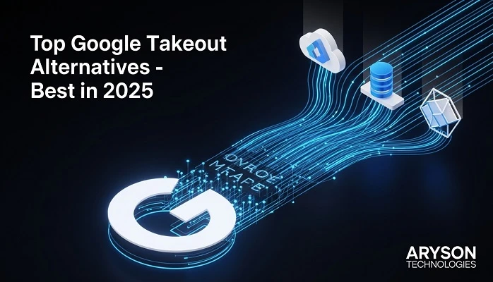 Best Google Takeout Alternatives