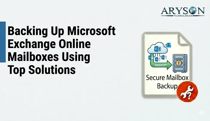 Backing Up Microsoft Exchange Online Mailboxes