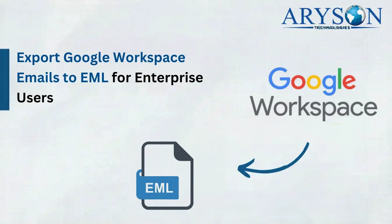 Export Google Workspace Emails to EML