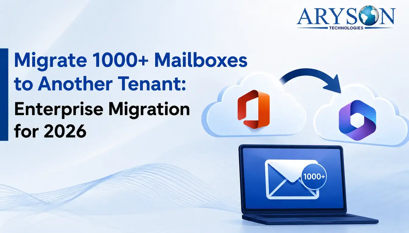Migrate 1000+ Mailboxes to Another Tenant: Enterprise Migration for 2026