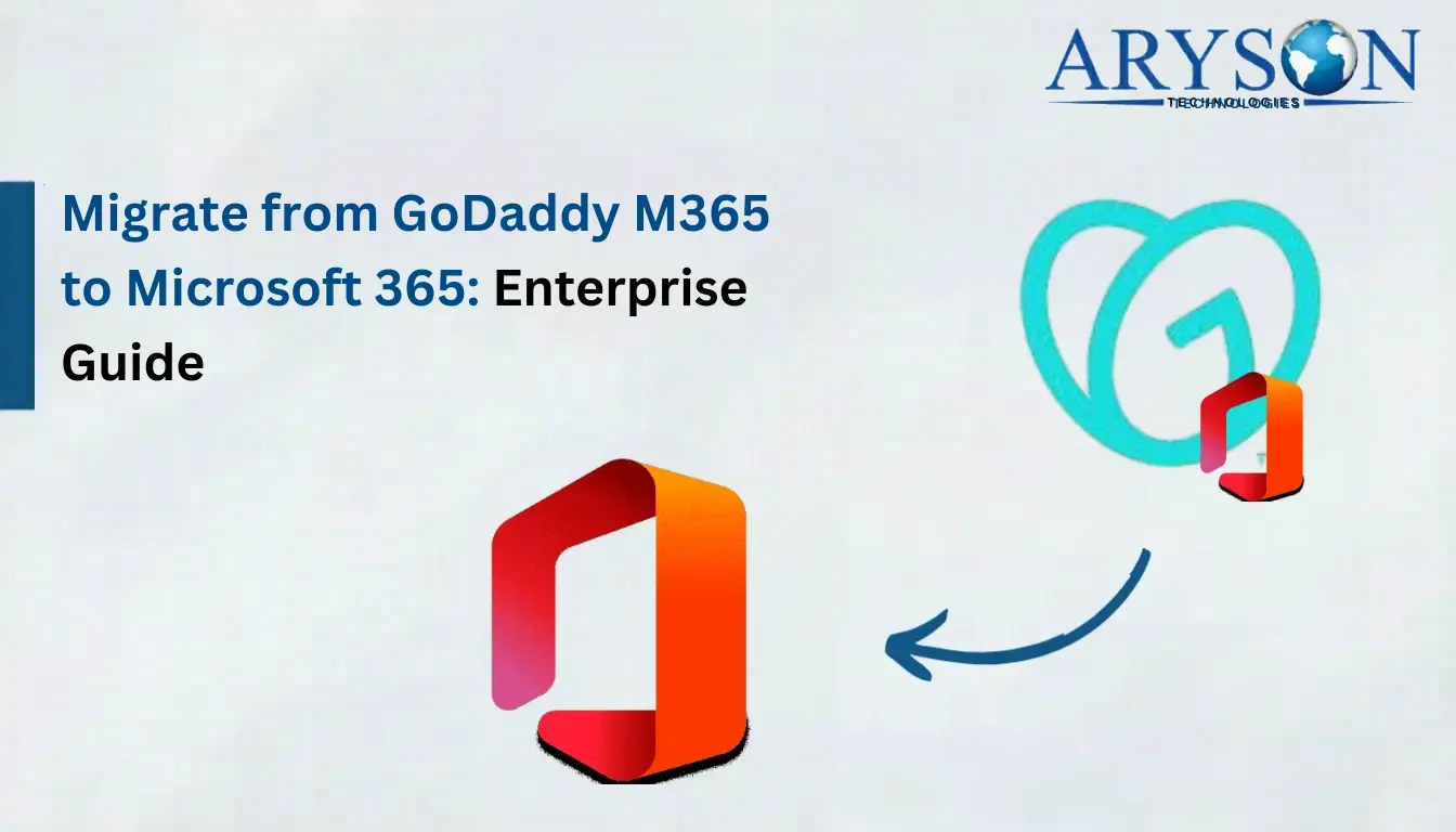 Migrate from GoDaddy M365 to Microsoft 365