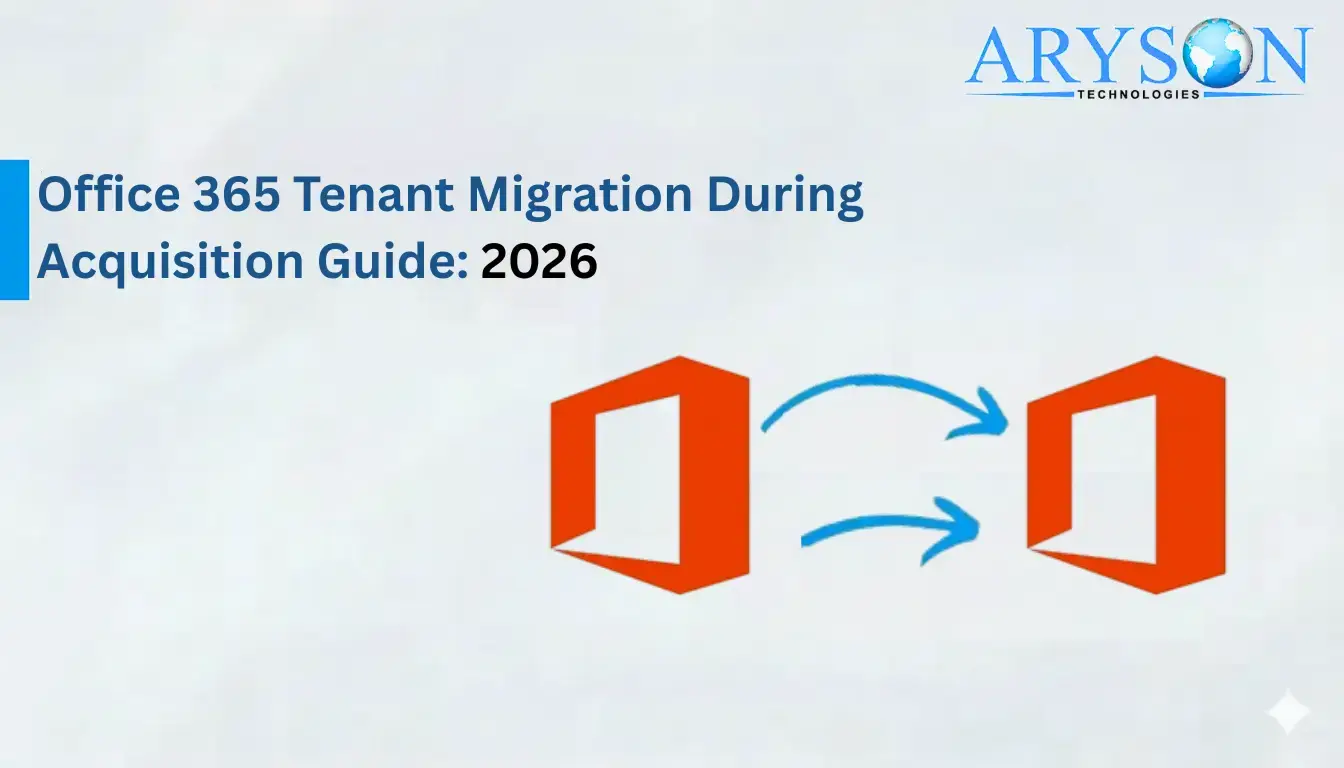 Office 365 Tenant Migration During Acquisition Guide 2026