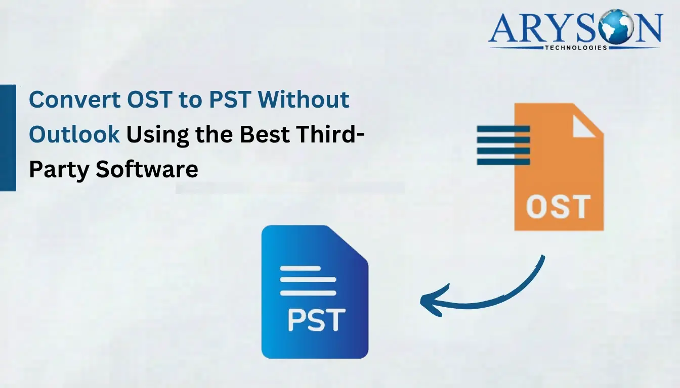Convert OST to PST Without Outlook