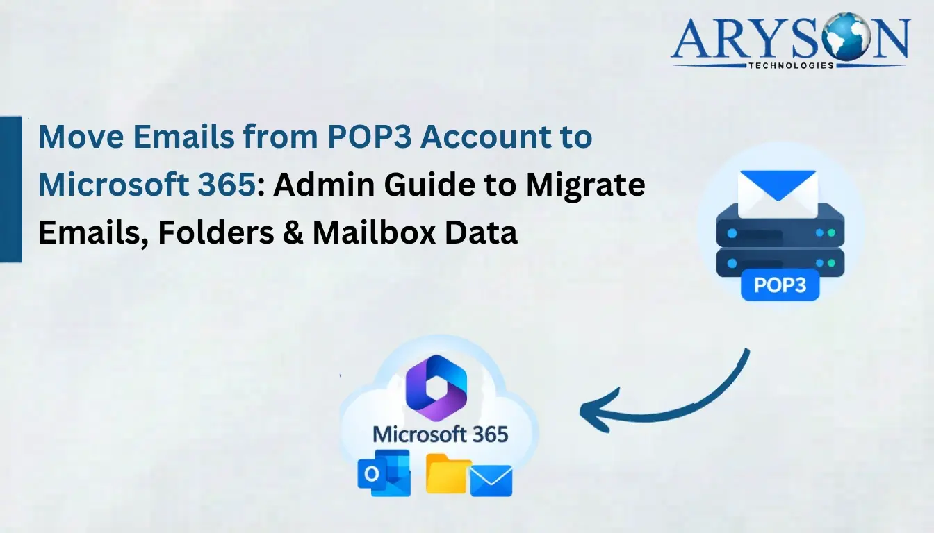 https://www.arysontechnologies.com/blog/wp-content/uploads/2026/09/pop3-to-microsoft-info.webp