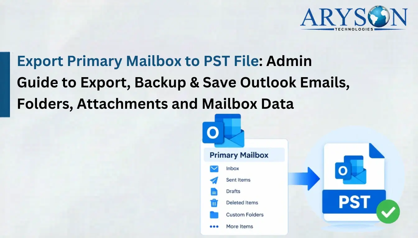 Export Primary Mailbox to PST