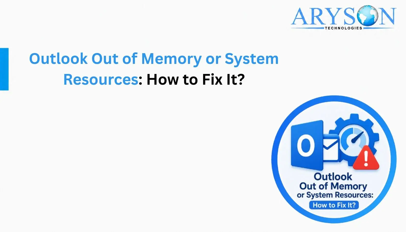 Outlook Out of Memory or System Resources