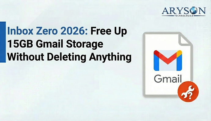 Inbox Zero 2026 explains how to free up 15GB of Gmail storage