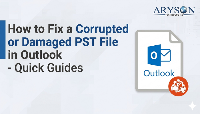 Fix a Corrupted or Damaged PST File in Outlook